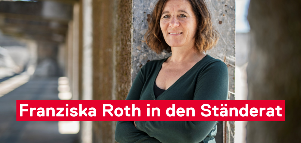 Franziska Roth in den Ständerat!